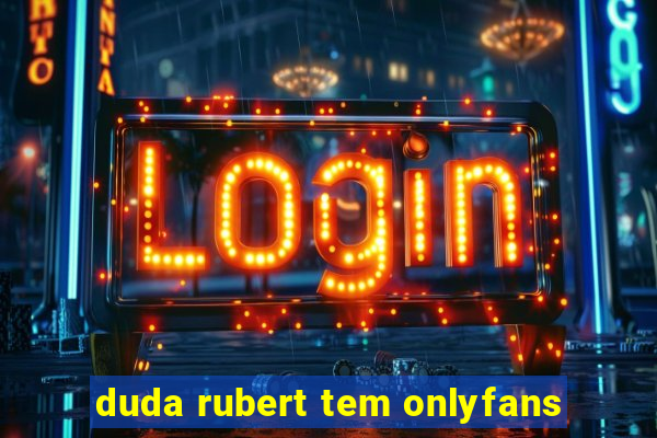 duda rubert tem onlyfans